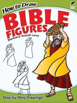 How to Draw Bible Figures Green ed.