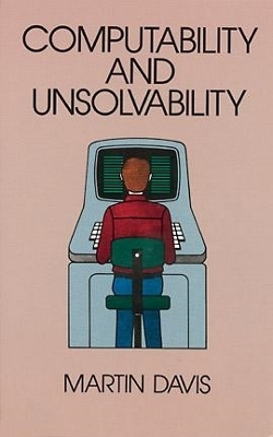Computability and Unsolvability New edition