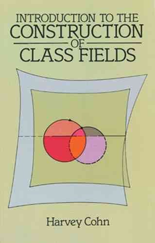 Introduction to the Construction of Class Fields Revised edition