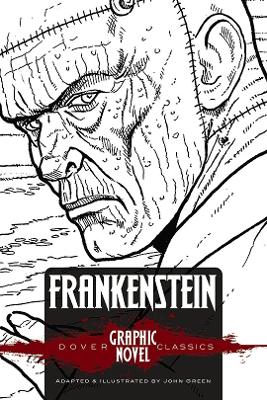 Frankenstein (Dover Graphic Novel Classics) Abridged edition