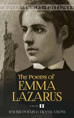 Poems of Emma Lazarus, Volume II: Jewish Poems and Translations