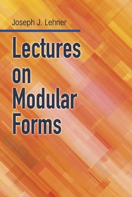Lectures on Modular Forms