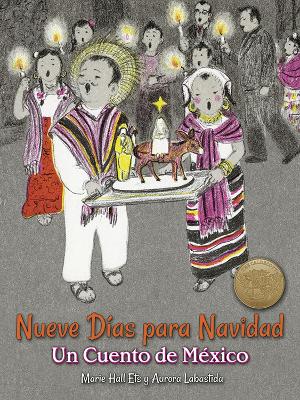 Nueve Días Para Navidad: Un Cuento De MéXico: Un Cuento De MéXico