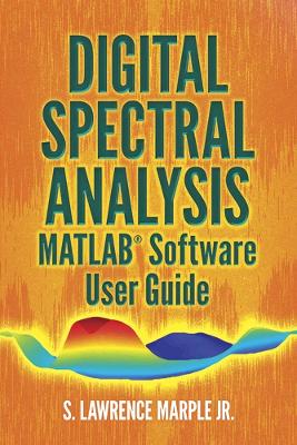 Digital Spectral Analysis Matlab® Software User Guide