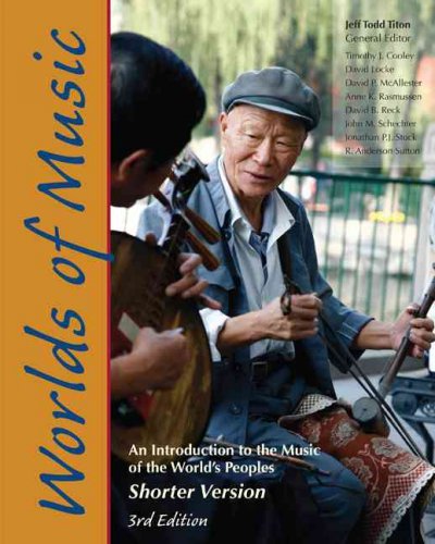 Worlds of Music: An Introduction to the Music of the World's Peoples, Shorter Version 3rd Revised ed.