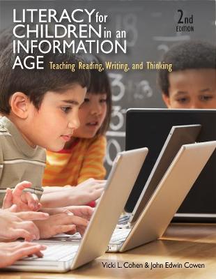 Literacy for Children in an Information Age: Teaching Reading, Writing, and Thinking 2nd edition