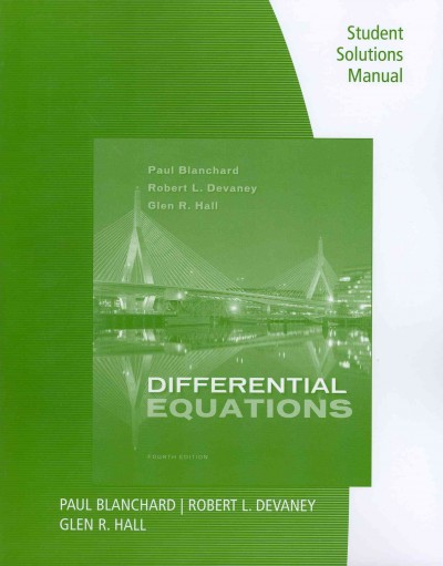 Student Solutions Manual for Blanchard/Devaney/Hall's Differential   Equations, 4th 4th Revised edition