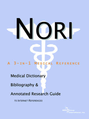 Nori - A Medical Dictionary, Bibliography, and Annotated Research Guide to  Internet References