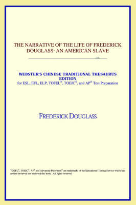 Narrative of the Life of Frederick Douglass: An American Slave (Webster's Chinese-Simplified Thesaurus Edition) Annotated edition