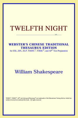 Twelfth Night (Webster's Chinese-Simplified Thesaurus Edition) Annotated edition