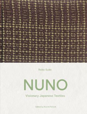 NUNO: Visionary Japanese Textiles