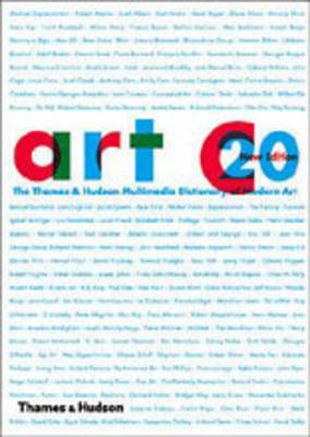 Art 20: The Thames & Hudson Multimedia Dictionary of Modern Art