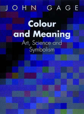 Colour and Meaning: Art, Science and Symbolism