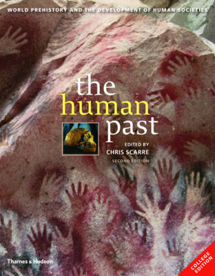 Human Past: World Prehistory & the Development of Human Societies 2nd College ed.