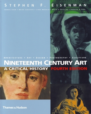 Nineteenth Century Art: A Critical History (Fourth edition) Fourth edition
