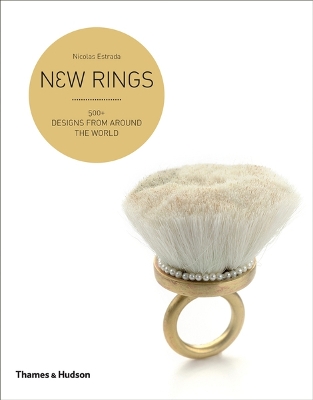 New Rings: 500plus Designs from Around the World