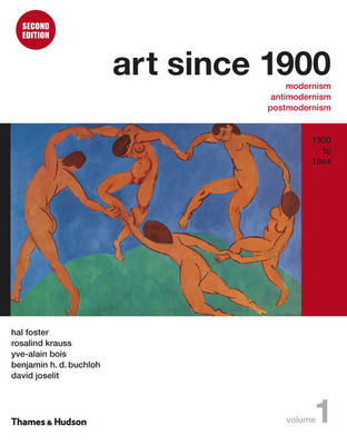 Art Since 1900, Volume 1: 1900 to 1944 2nd ed.