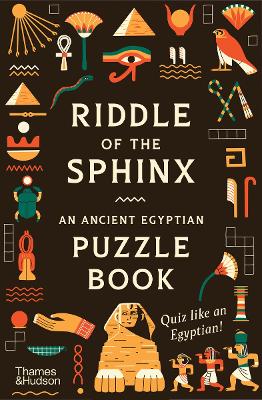 Riddle of the Sphinx: An Ancient Egyptian Puzzle Book