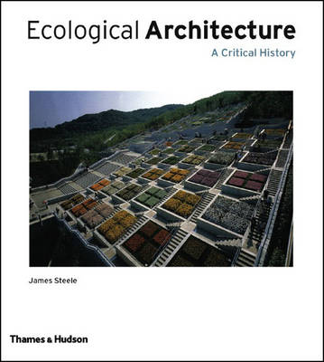 Ecological Architecture:A Critical History: A Critical History
