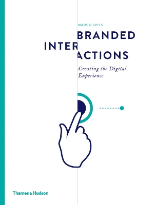 Branded Interactions: Creating the Digital Experience