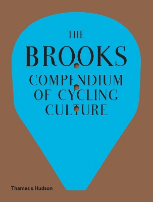 Brooks Compendium of Cycling Culture
