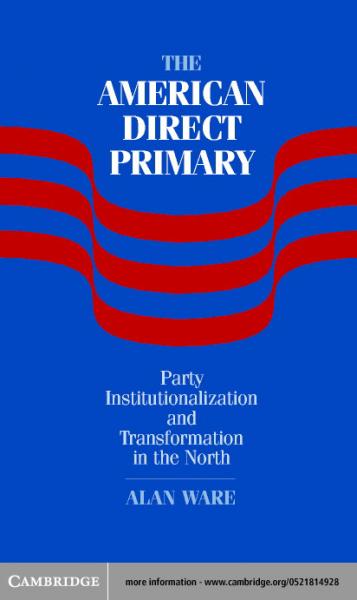 American Direct Primary: Party Institutionalization and Transformation in the North