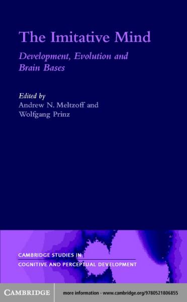 Imitative Mind: Development, Evolution and Brain Bases