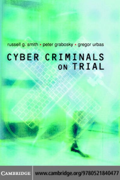 Cyber Criminals on Trial