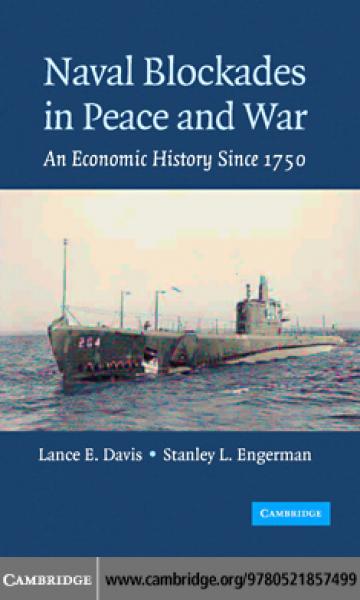 Naval Blockades in Peace and War: An Economic History since 1750