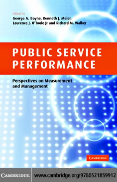 Public Service Performance: Perspectives on Measurement and Management