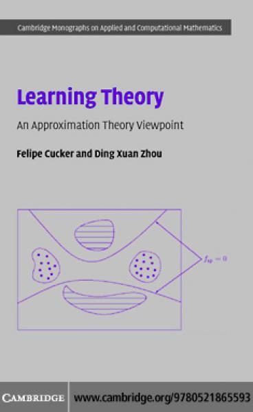 Learning Theory: An Approximation Theory Viewpoint