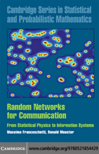 Random Networks for Communication: From Statistical Physics to Information Systems