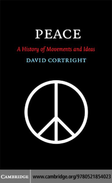 Peace: A History of Movements and Ideas