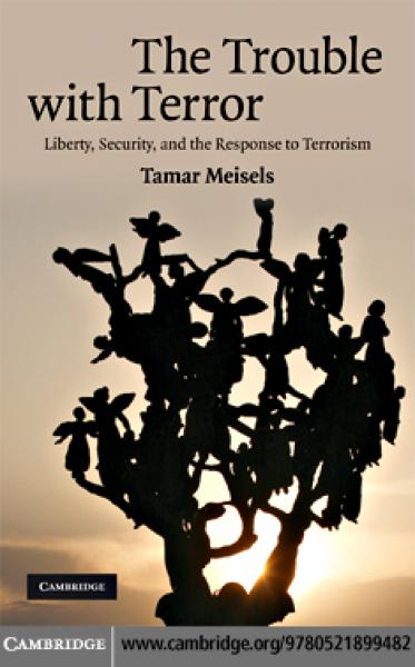 Trouble with Terror: Liberty, Security and the Response to Terrorism