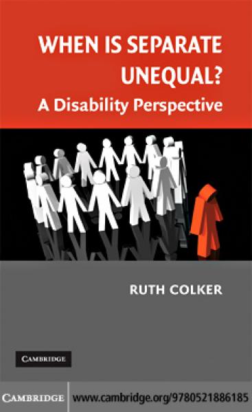 When is Separate Unequal?: A Disability Perspective