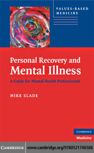 Personal Recovery and Mental Illness: A Guide for Mental Health Professionals