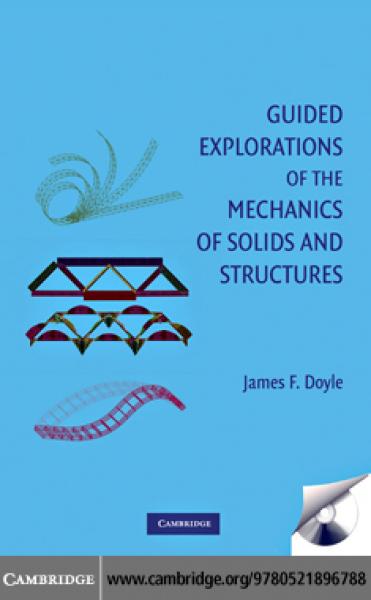Guided Explorations of the Mechanics of Solids and Structures