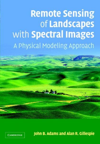 Remote Sensing of Landscapes with Spectral Images: A Physical Modeling Approach