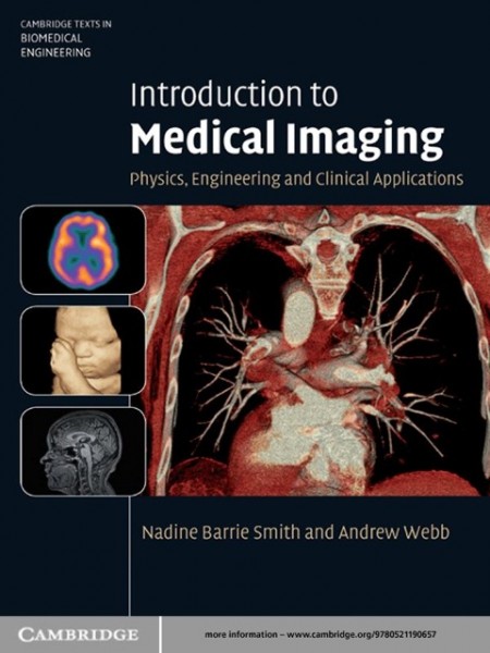 Introduction to Medical Imaging: Physics, Engineering and Clinical Applications