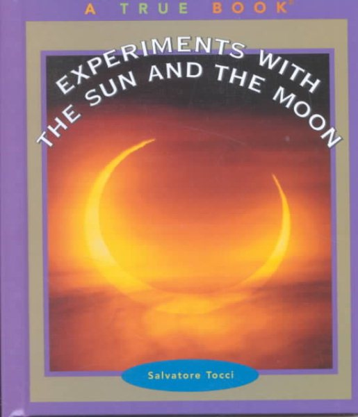Experiments with the Sun and Moon Large type / large print edition