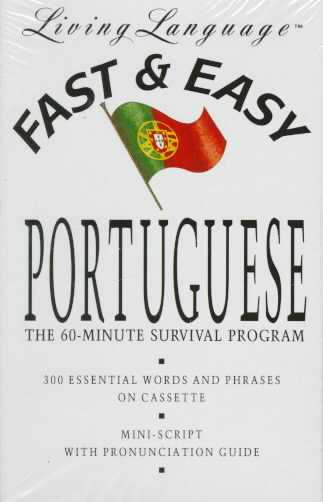 Fast and Easy Portuguese: The 60-Minute Survival Programme