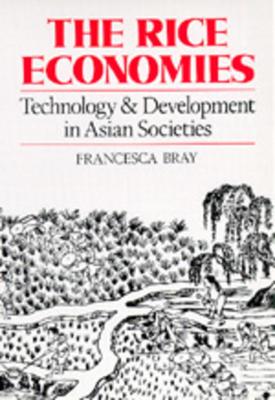 Rice Economies: Technology and Development in Asian Societies