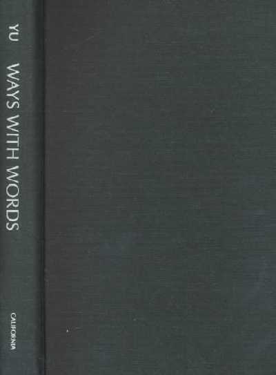 Ways with Words: Writing about Reading Texts from Early China