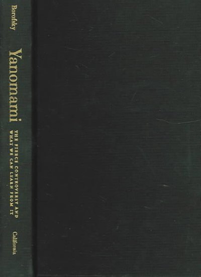 Yanomami: The Fierce Controversy and What We Can Learn from It