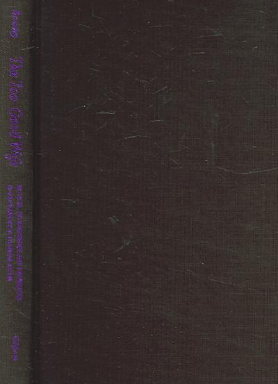 Too-Good Wife: Alcohol, Codependency, and the Politics of Nurturance in Postwar Japan Annotated edition