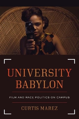 University Babylon: Film and Race Politics on Campus