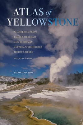 Atlas of Yellowstone: Second Edition 2nd edition