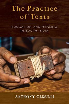 Practice of Texts: Education and Healing in South India