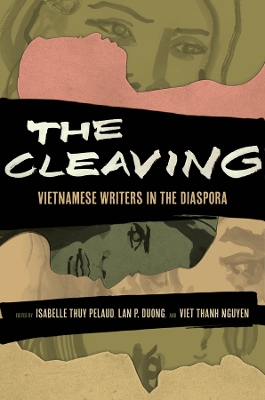 Cleaving: Vietnamese Writers in the Diaspora