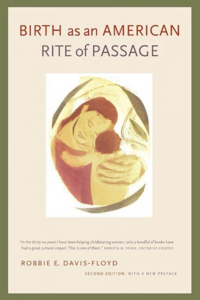 Birth as an American Rite of Passage: Second Edition, With a New Preface
